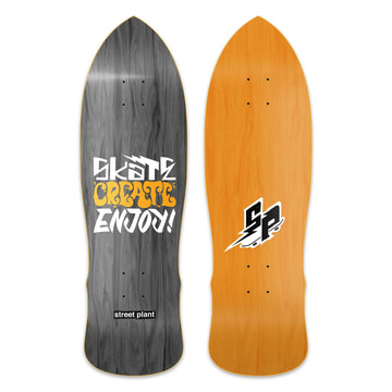 SKATE CREATE ENJOY STREET PLANT OLD SCHOOL DECK